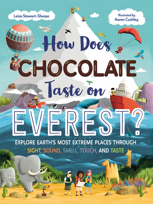 Title details for How Does Chocolate Taste on Everest? by Leisa Stewart-Sharpe - Available